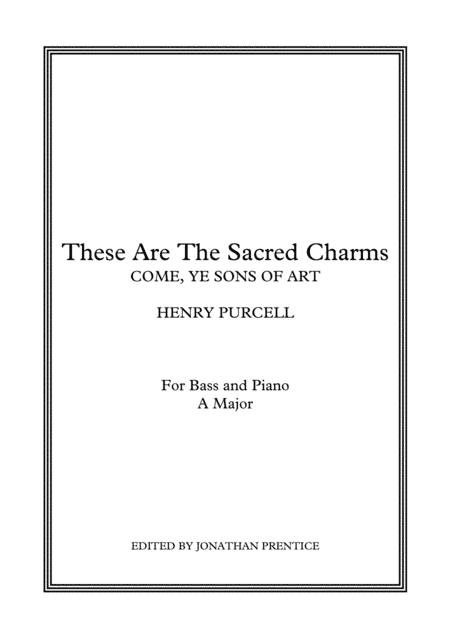 These Are The Sacred Charms - Come, Ye Sons Of Art (A Major) (arr. Jonathan Prentice)