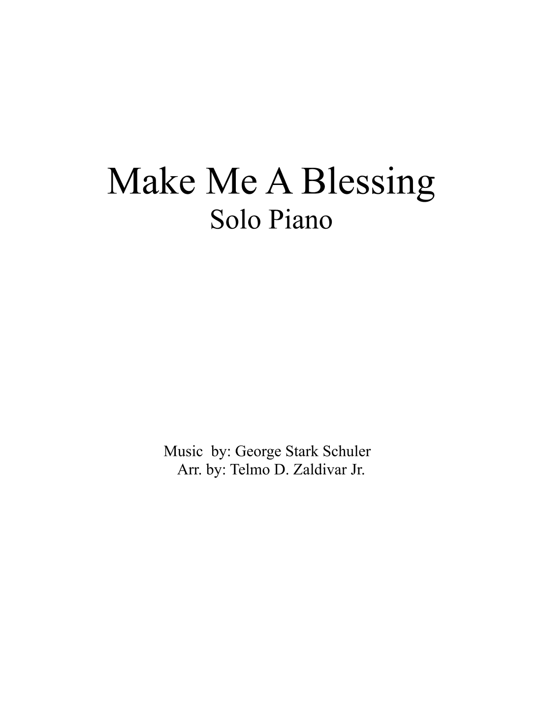 Make Me a Blessing (arr. Telmo D. Zaldivar Jr.)