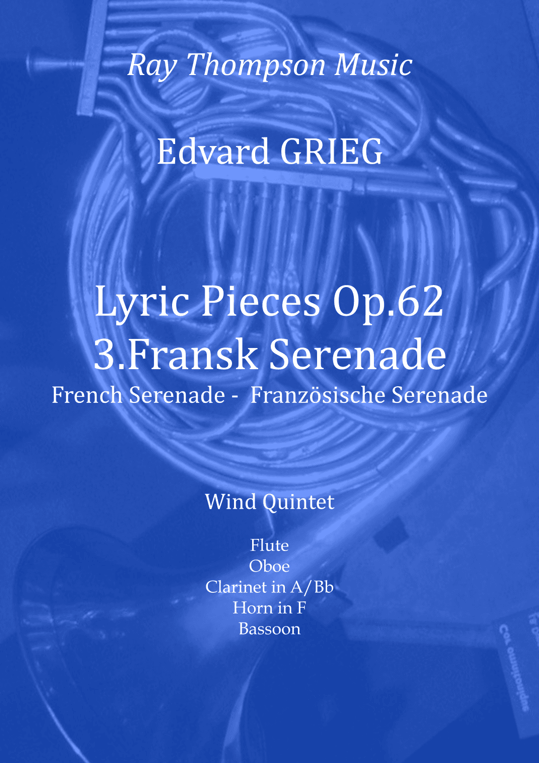 Grieg: Lyric Pieces Op.62 No.3 "Fransk Serenade" (French Serenade) - wind quintet (arr. Ray Thompson)