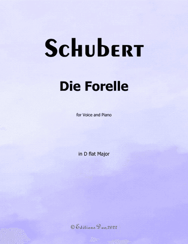 Die Forelle, by Schubert, in D flat Major (arr. Editions Dao)