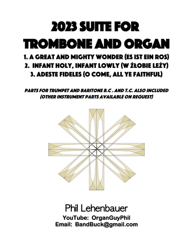 2023 Suite for Trombone and Organ (Christmas), by Phil Lehenbauer (arr. Phil Lehenbauer)
