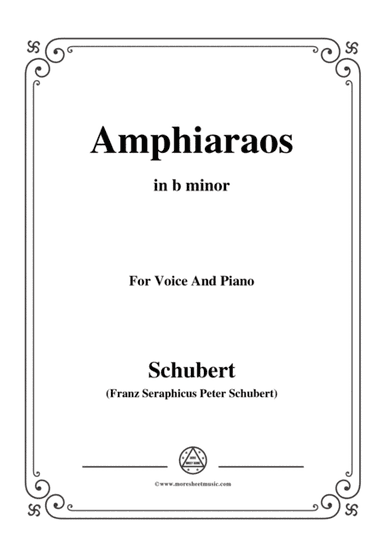 Schubert-Amphiaraos,in b minor,D.166,for Voice&Piano (arr. MSM)