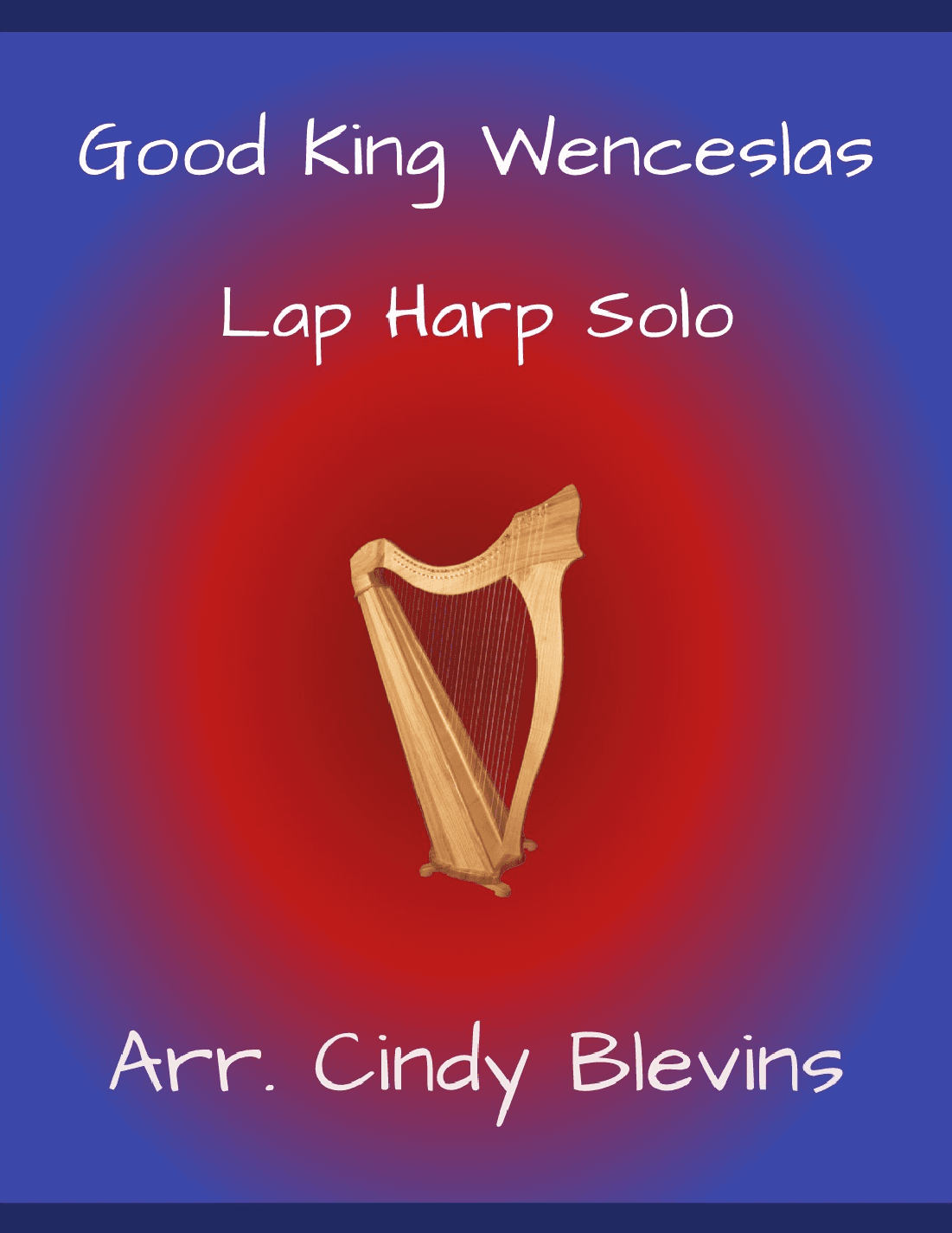 Good King Wenceslas, for Lap Harp Solo (arr. Cindy Blevins)
