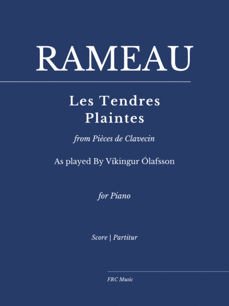 Les tendres plaintes (for Piano Solo) as played by Víkingur Ólafsson (arr. Flavio Regis Cunha)