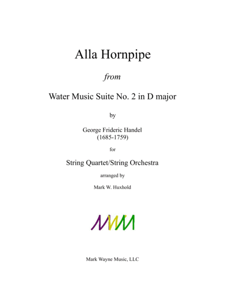 Alla Hornpipe from Water Music Suite No. 2 in D major (arr. Mark W. Huxhold)