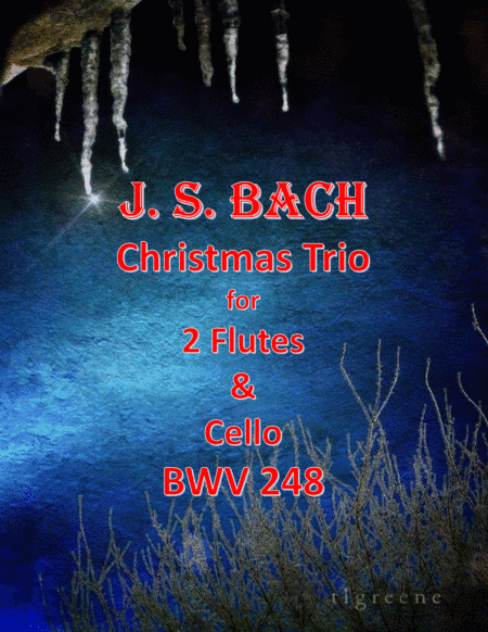 Bach: Christmas Trio for 2 Flutes & Cello (arr. James M. Guthrie, ASCAP)