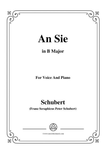 Schubert-An Sie,in B Major,for Voice&Piano (arr. MSM)