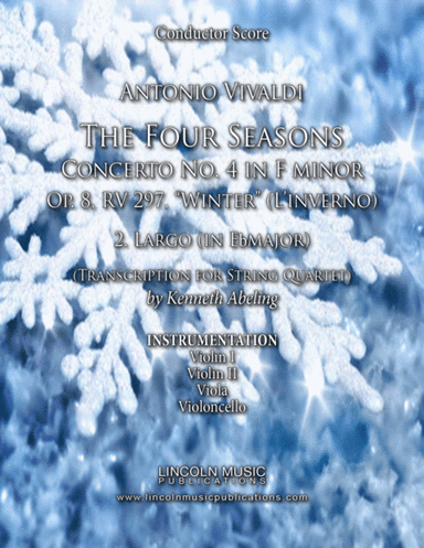 Vivaldi – L’inverno "Winter" 2. Largo from The Four Seasons - (for String Quartet) (arr. Kenneth Abeling)