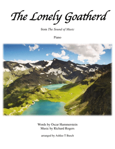 The Lonely Goatherd from the Sound of Music (arr. Ashlee T Busch)