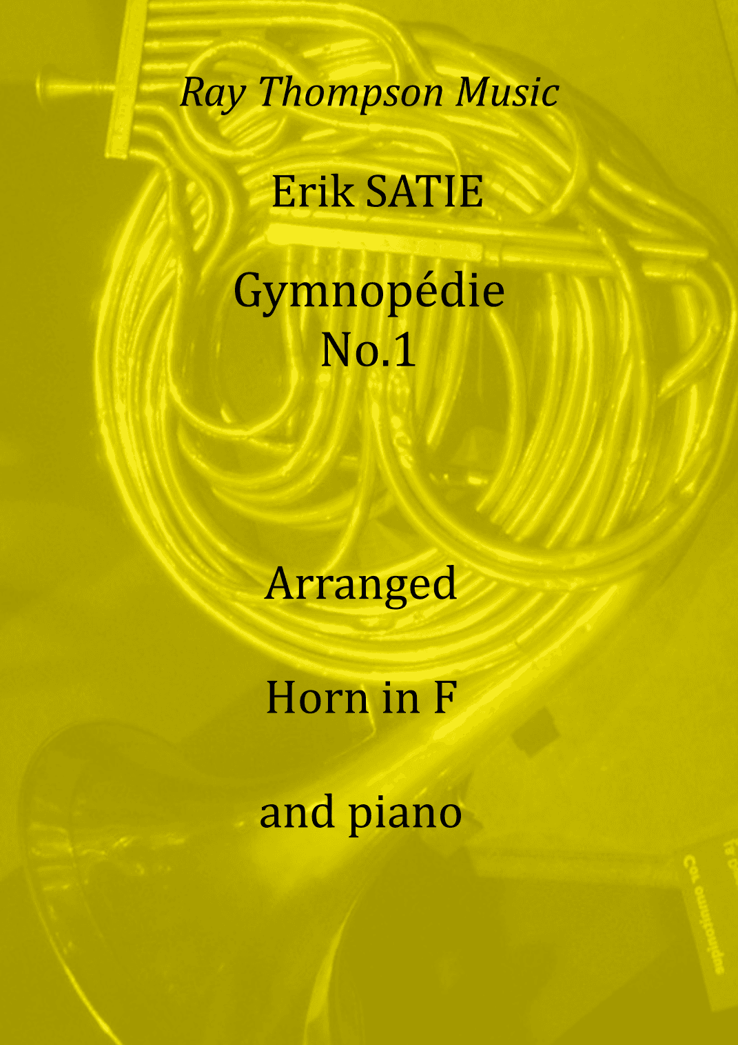 Satie: Gymnopédie No. 1 - horn in F and piano (arr. Ray Thompson)