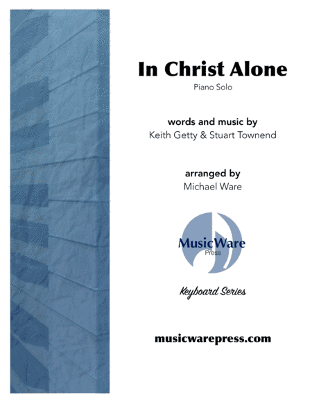 In Christ Alone (arr. Michael Ware)