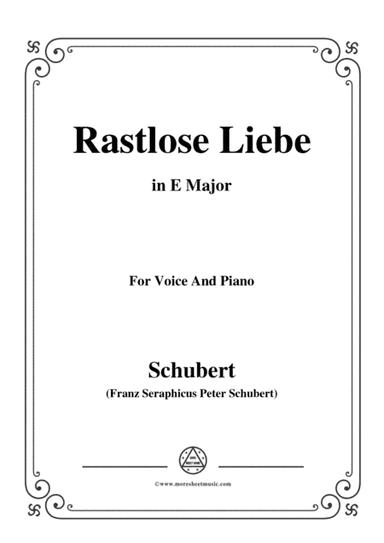 Schubert-Rastlose Liebe in E Major,for voice and piano (arr. MSM)
