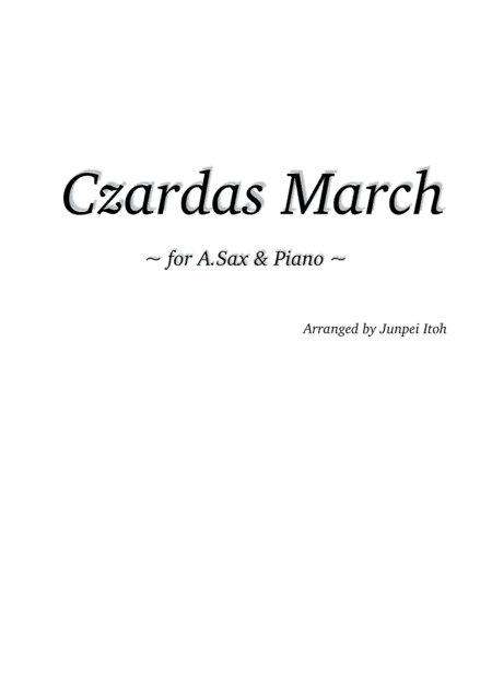Czardas March for A.Sax and Piano (arr. Junpei Itoh)