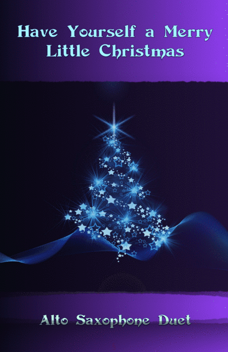 Have Yourself A Merry Little Christmas  from MEET ME IN ST. LOUIS (arr. David McKeown)