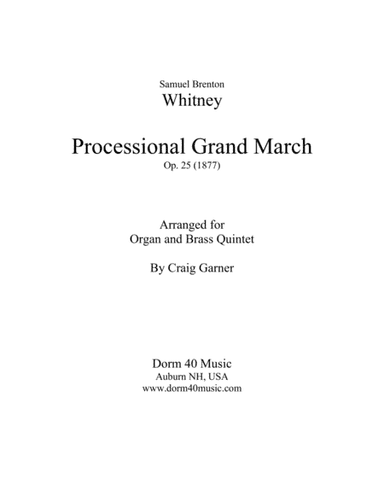 Processional Grand March, Op. 25  (for Organ and Brass Quintet) (arr. Craig Garner)