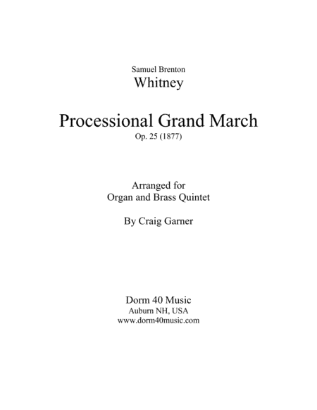 Processional Grand March, Op. 25  (for Organ and Brass Quintet) (arr. Craig Garner)