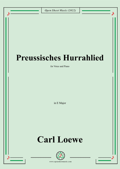 Loewe-Preussisches Hurrahlied,in E Major,for Voice and Piano (arr. OSM Press)