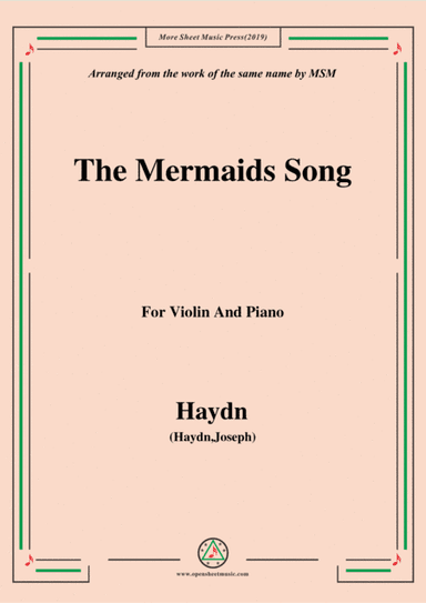 Haydn-The Mermaids Song, for Violin and Piano (arr. MSM)
