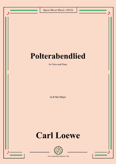 Loewe-Polterabendlied,in B flat Major,for Voice and Piano (arr. OSM Press)