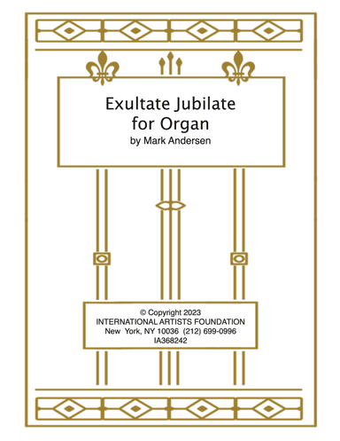 Exultate Jubilate for organ by Mark Andersen