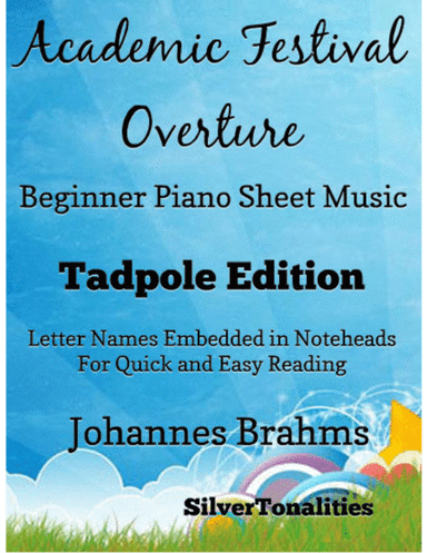 Academic Festival Overture Beginner Piano Sheet Music 2nd Edition (arr. SilverTonalities)
