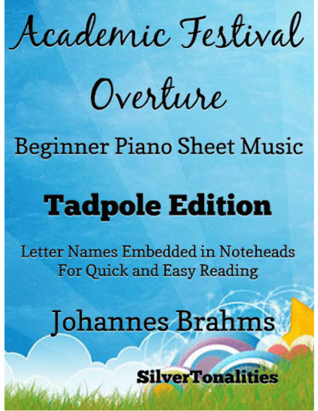 Academic Festival Overture Beginner Piano Sheet Music 2nd Edition (arr. SilverTonalities)
