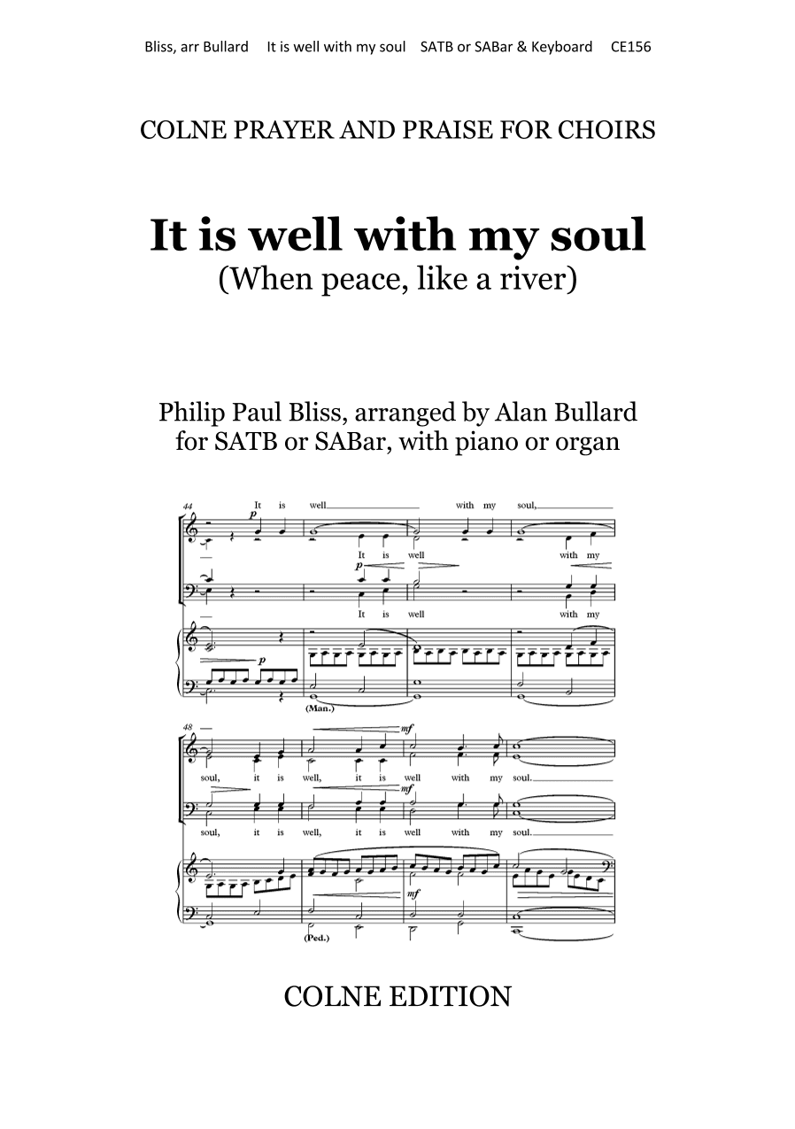 It is well with my soul (When peace like a river) arranged for SATB or SABar and keyboard (arr. Alan Bullard)