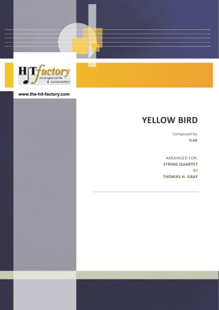 Yellow Bird - Haitian Folk Song - Calypso - String Quartet (arr. Thomas H. Graf)