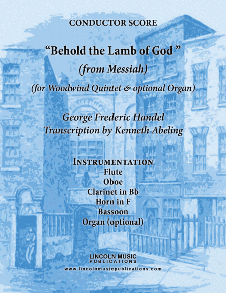 Handel - Behold the Lamb of God (from Messiah) (for Woodwind Quintet & optional Organ) (arr. Kenneth Abeling)