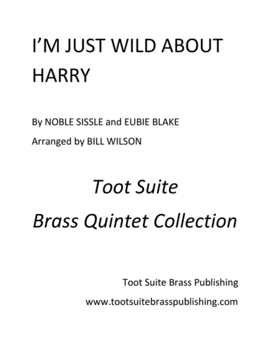 I'm Just Wild About Harry (arr. Bill Wilson)