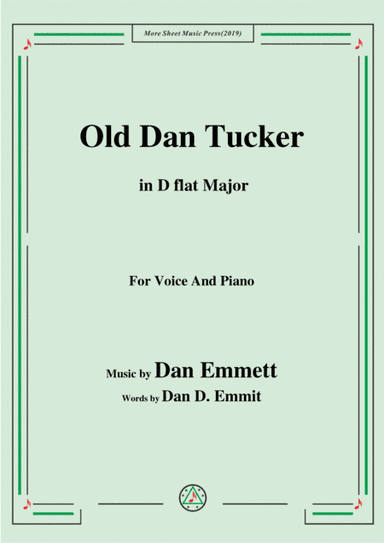 Rice-Old Dan Tucker,in D flat Major,for Voice and Piano (arr. MSM)