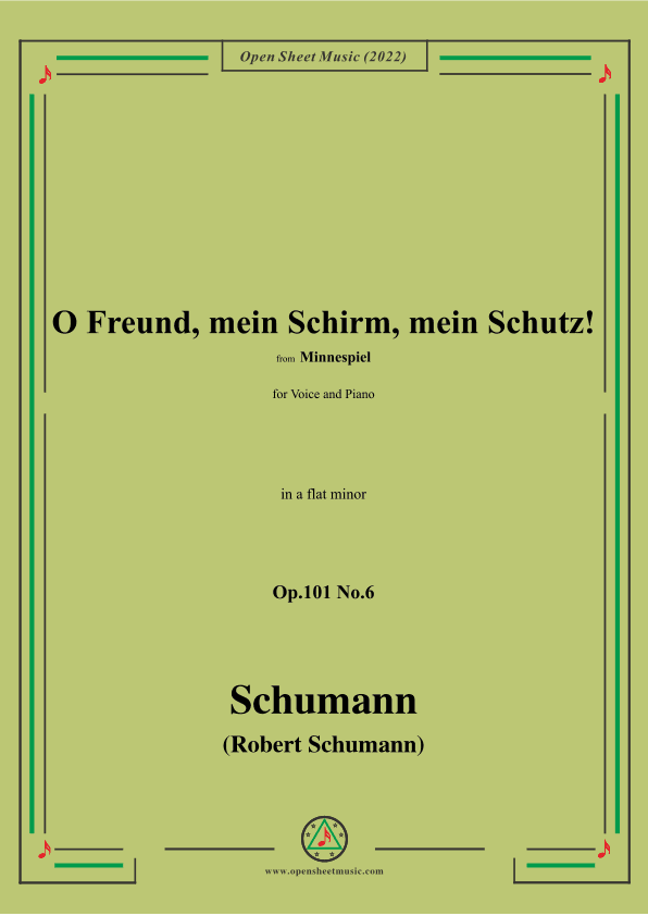Schumann-O Freund,mein Schirm,mein Schutz!Op.101 No.6,in a flat minor (arr. OSM Press)