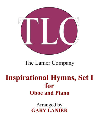 INSPIRATIONAL HYMNS, SET I (Duets for Oboe & Piano) (arr. Gary Lanier)