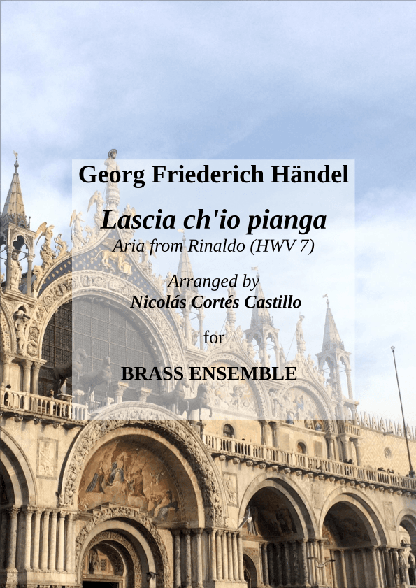 Lascia ch'io pianga for Brass Ensemble (arr. Nicolas Ernesto Cortes Castillo)
