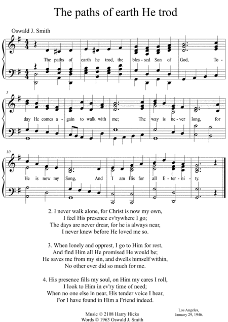 The paths of earth He trod. A new tune to a wonderful Oswald Smith poem.