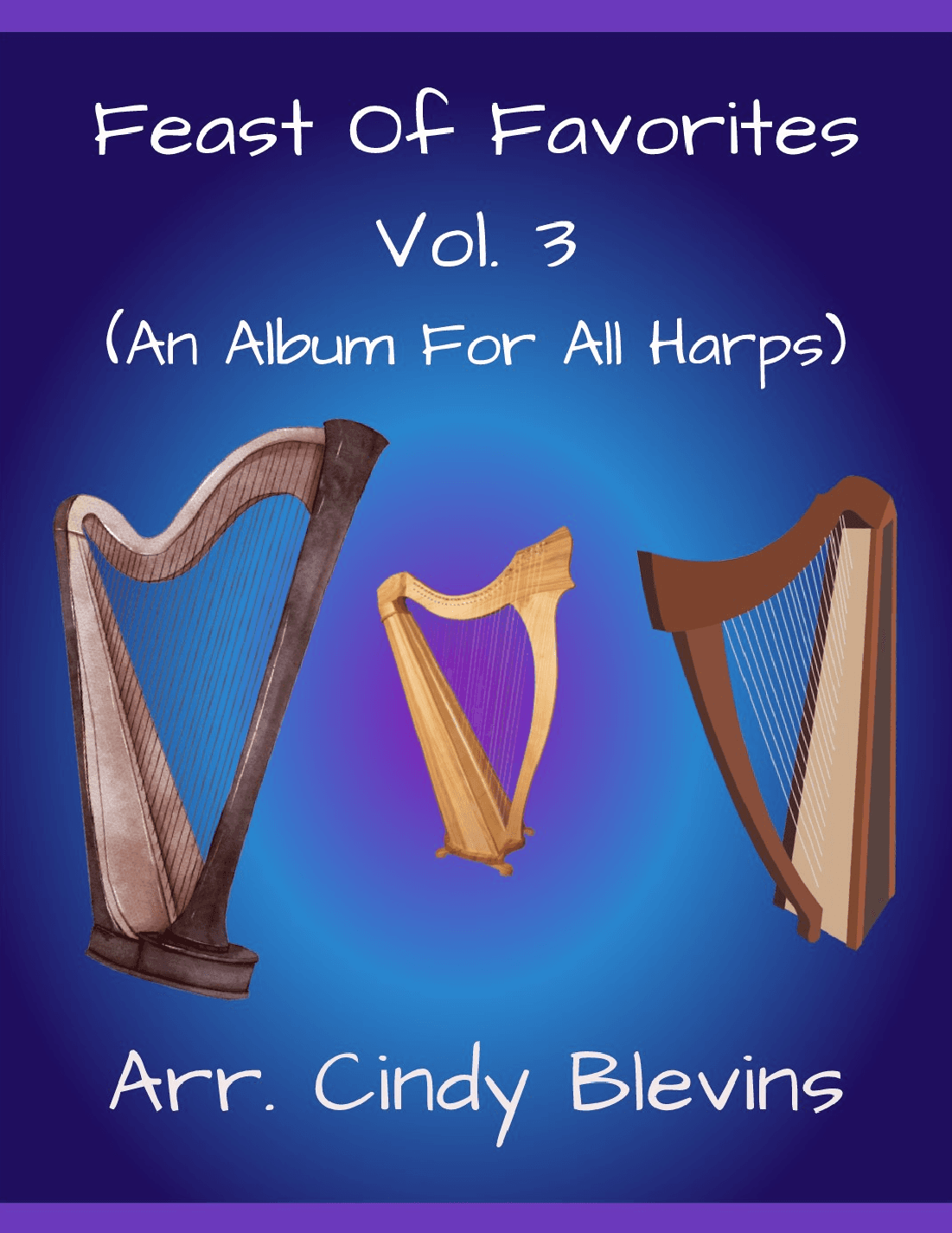 Feast of Favorites, Vol. 3, 20 solos for all harps (arr. Cindy Blevins)