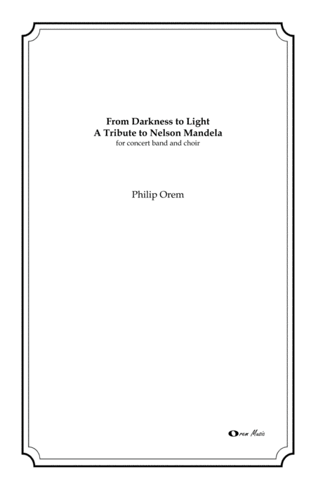 From Darkness to Light a tribute to Nelson Mandela - score and parts