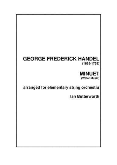 HANDEL Minuet (Water Music) for elementary  string orchestra (arr. Ian Butterworth)