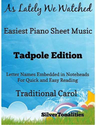 As Lately We Watched Easiest Piano Sheet Music 2nd Edition (arr. SilverTonalities)