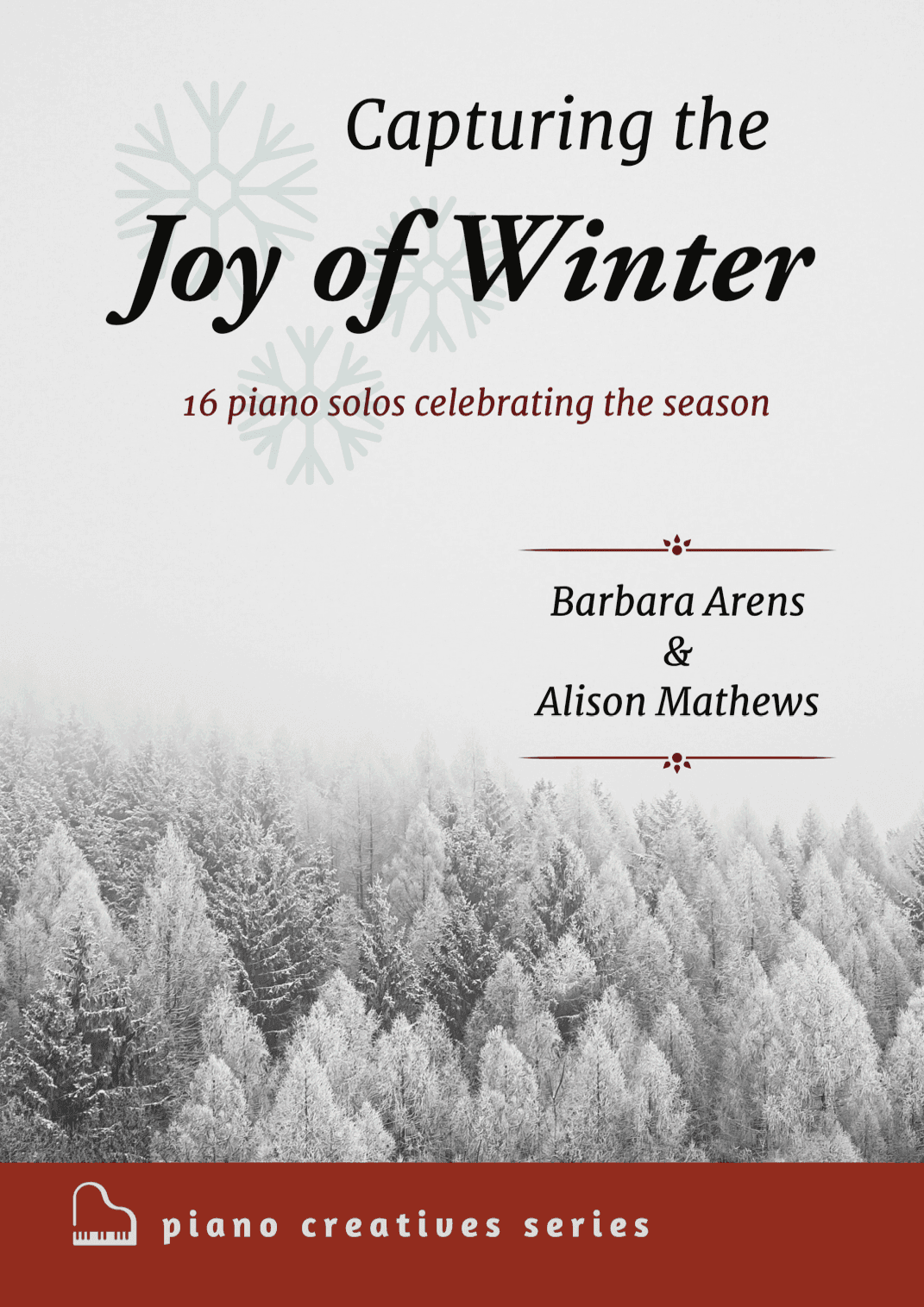 Capturing the Joy of Winter: 16 piano solos celebrating the season