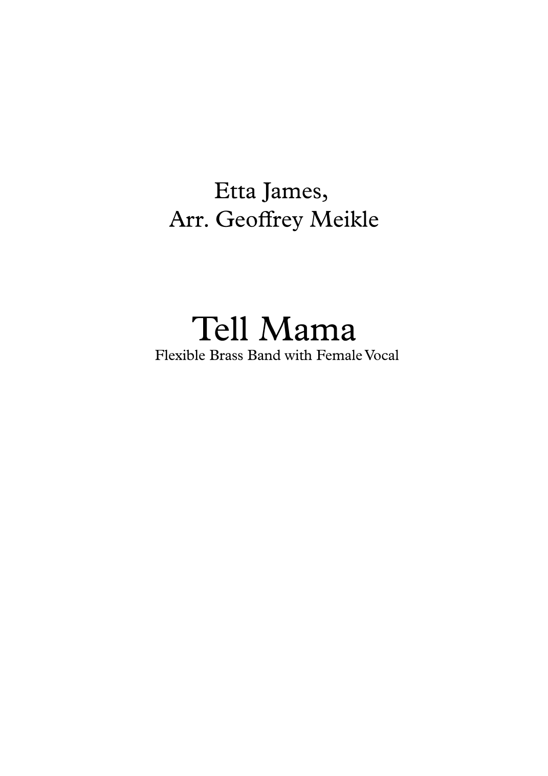 Tell Mama (arr. Geoffrey Meikle)