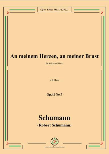 Schumann-An meinem Herzen,an meiner Brust,Op.42 No.7,in B Major (arr. OSM Press)
