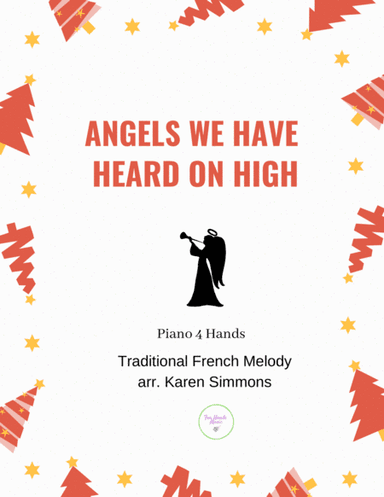 Angels We Have Heard on High (Piano Duet, Four Hands) (arr. Karen Simmons)