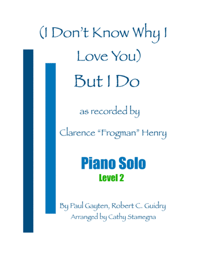 But I Do (i Don't Know Why) (arr. Cathy Stamegna)