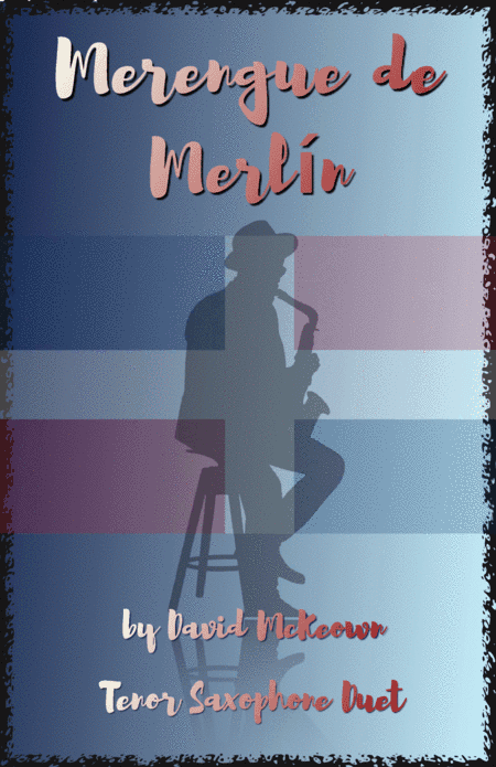 Merengue de Merlín, for Tenor Saxophone Duet