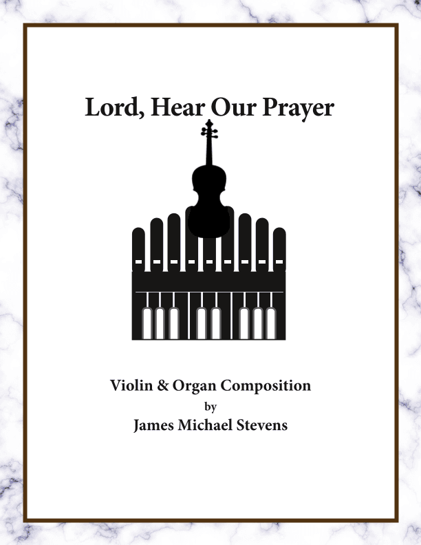 Lord, Hear Our Prayer - Violin & Piano