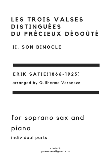 Les trois valses distinguées  du précieux dégoûté. II. Son Binocle (Soprano sax + Piano) (arr. Guilherme Veroneze)