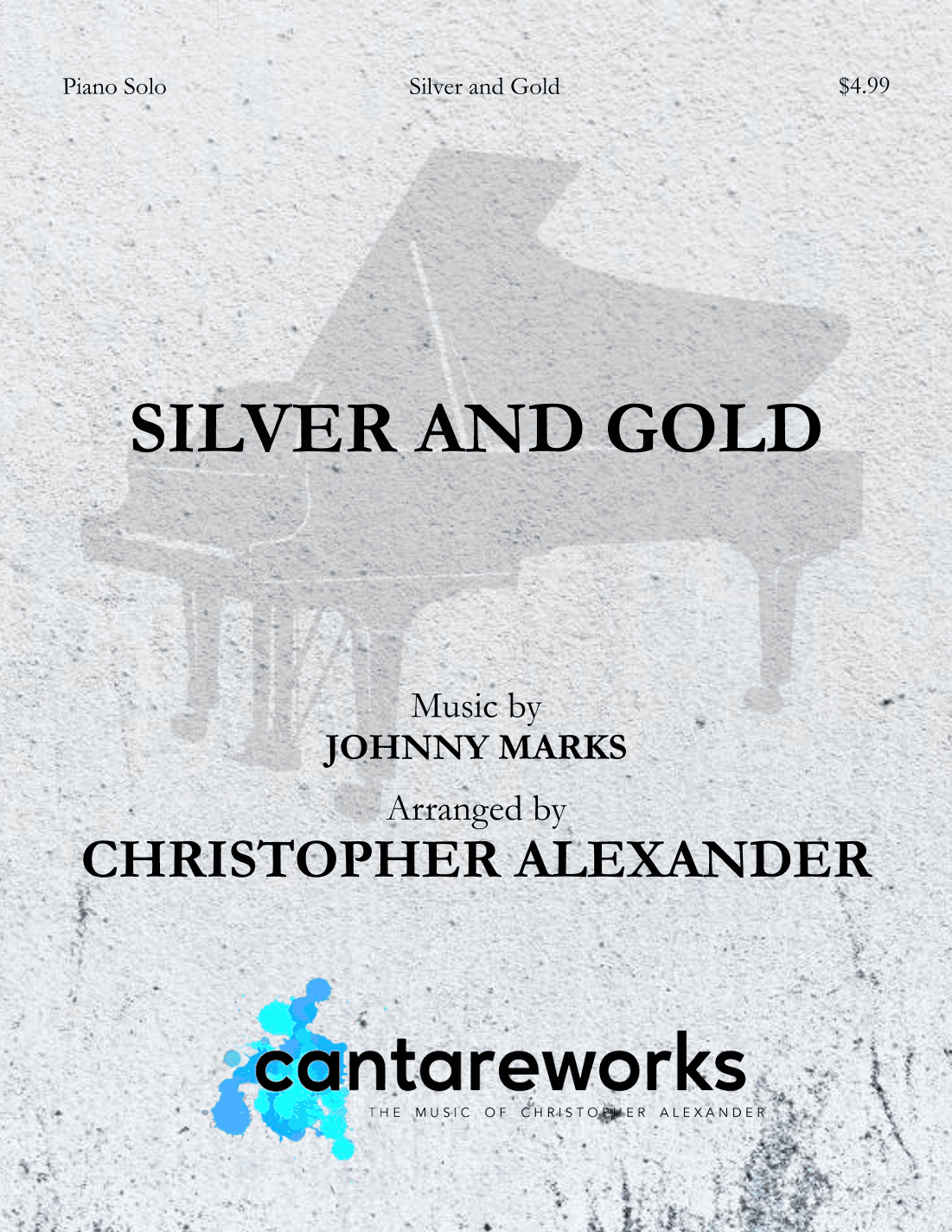 Silver And Gold (arr. Christopher Alexander)