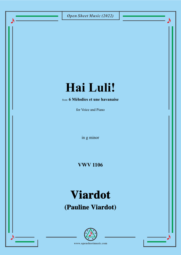 Pauline Viardot-Hai Luli!,VWV 1106,in g minor,from '6 Mélodies et une havanaise' (arr. OSM Press)