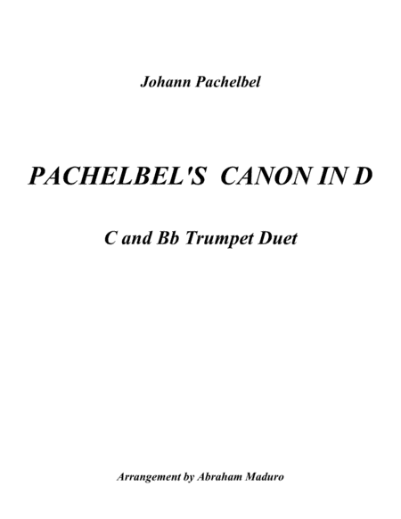 Pachelbel's Canon In D-Bb and C Trumpet Duet-Score and Parts (arr. Abraham Maduro)